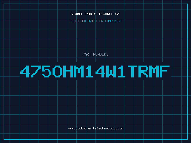 Aviation Part 475OHM14W1TRMF