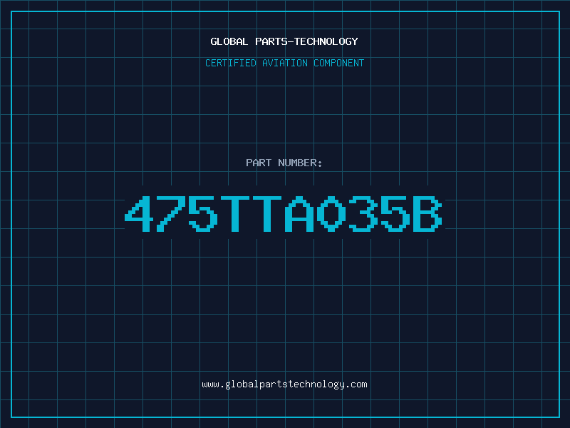 Aviation Part 475TTA035B