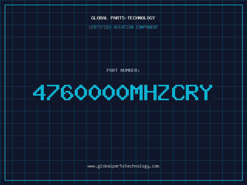Aviation Part 4760000MHZCRY