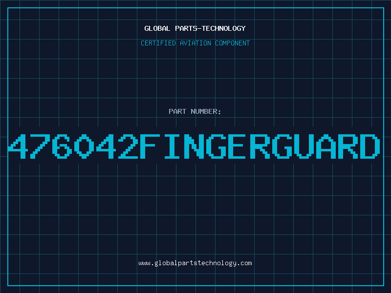 Aviation Part 476042FINGERGUARD