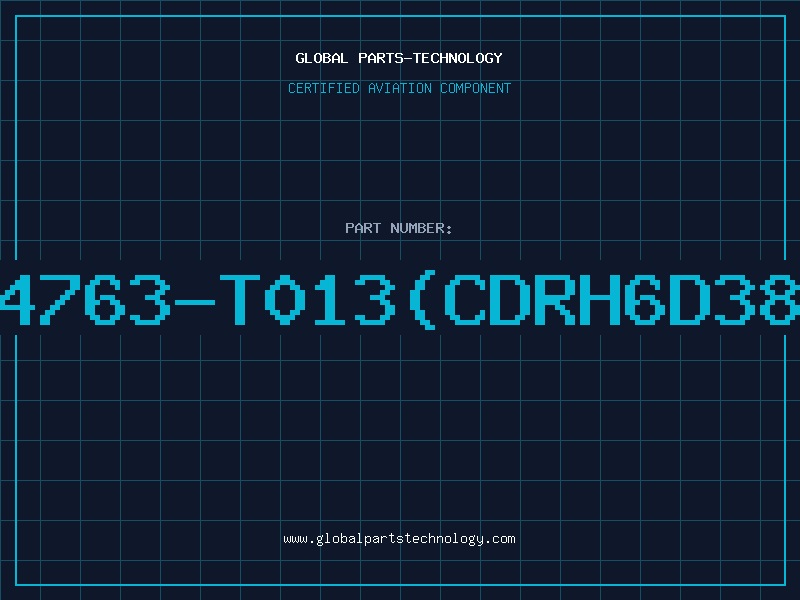 Aviation Part 4763-T013(CDRH6D38