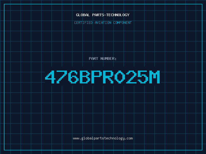 Aviation Part 476BPR025M