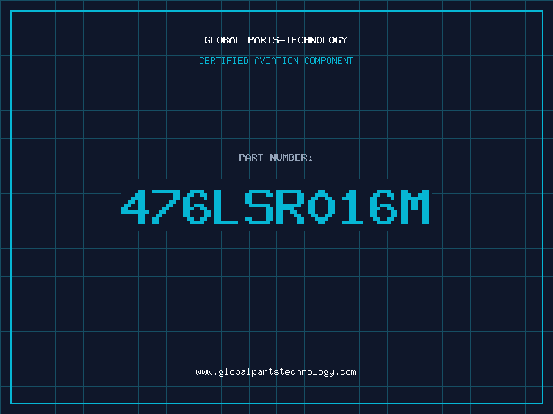 Aviation Part 476LSR016M
