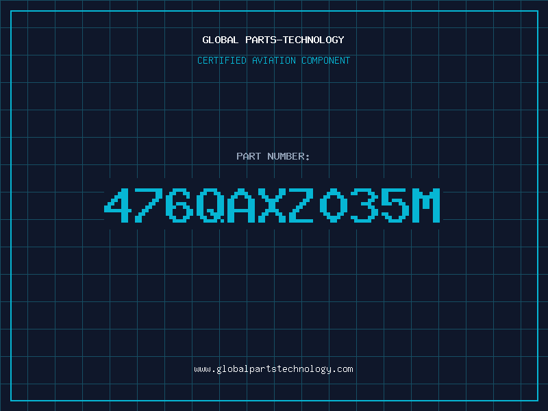 Aviation Part 476QAXZ035M