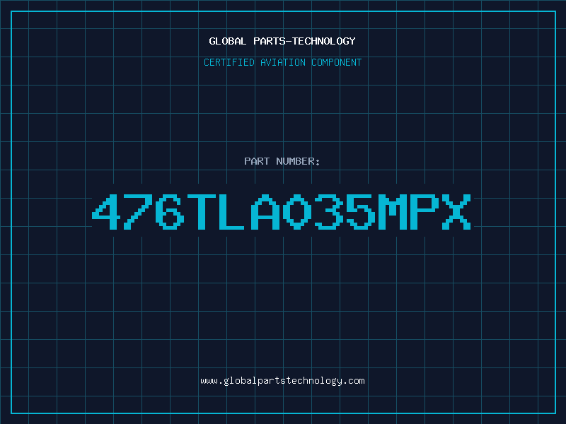 Aviation Part 476TLA035MPX