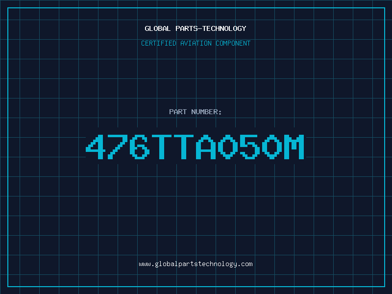 Aviation Part 476TTA050M