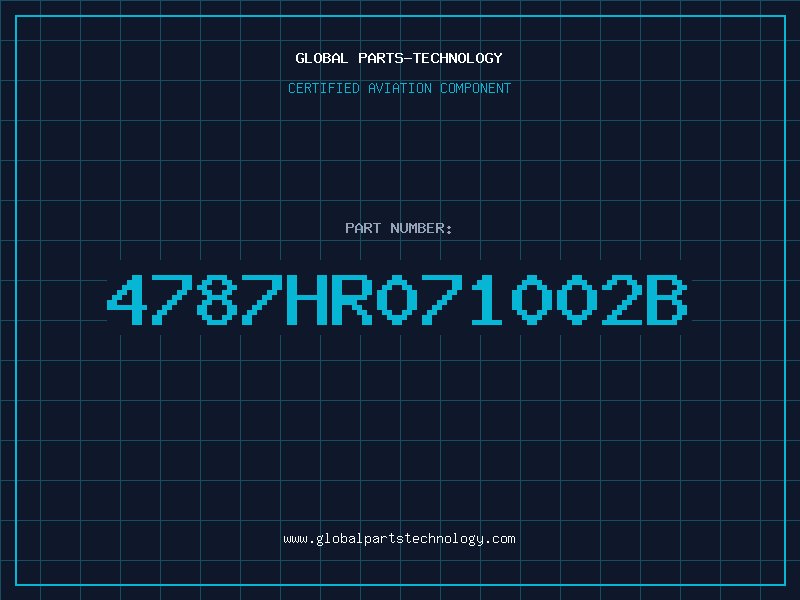 Aviation Part 4787HR071002B
