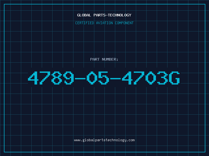 Aviation Part 4789-05-4703G
