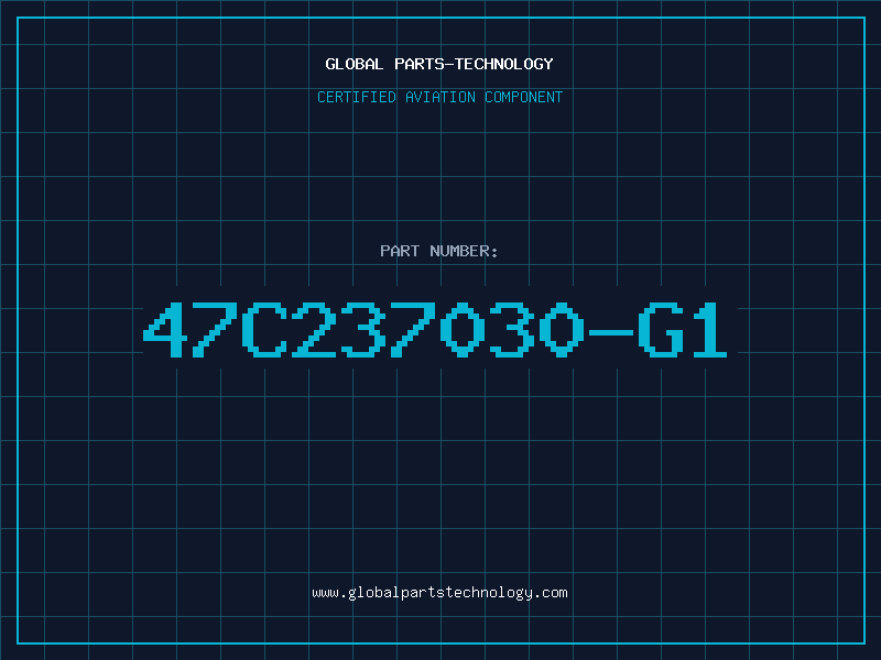 Aviation Part 47C237030-G1