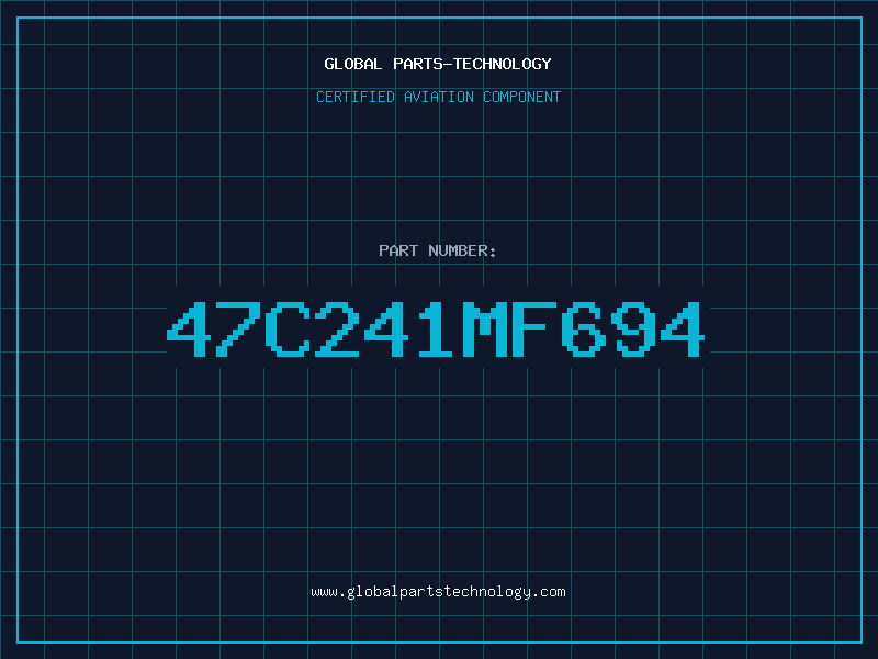 Aviation Part 47C241MF694