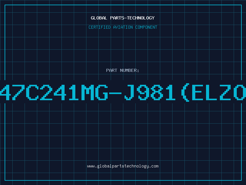 Aviation Part 47C241MG-J981(ELZO