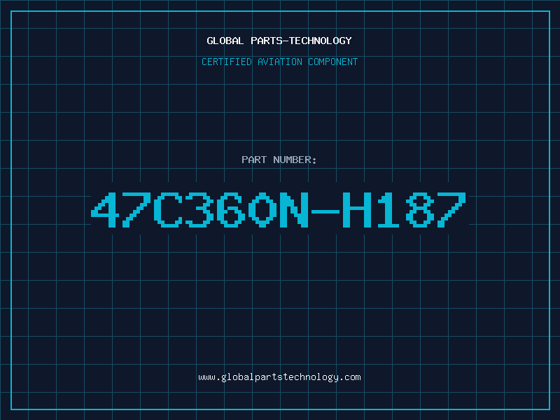 Aviation Part 47C360N-H187