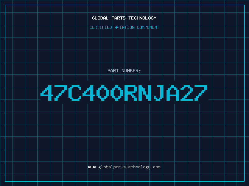 Aviation Part 47C400RNJA27