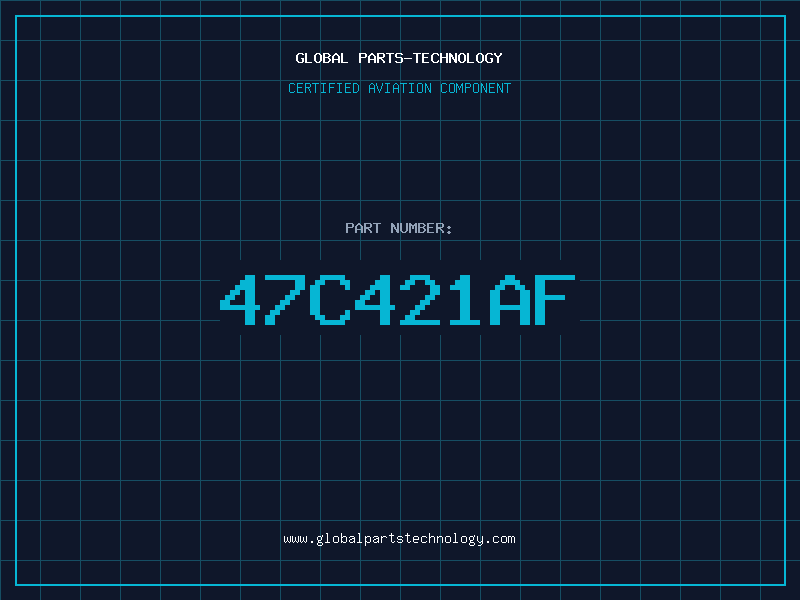 Aviation Part 47C421AF