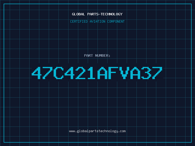 Aviation Part 47C421AFVA37