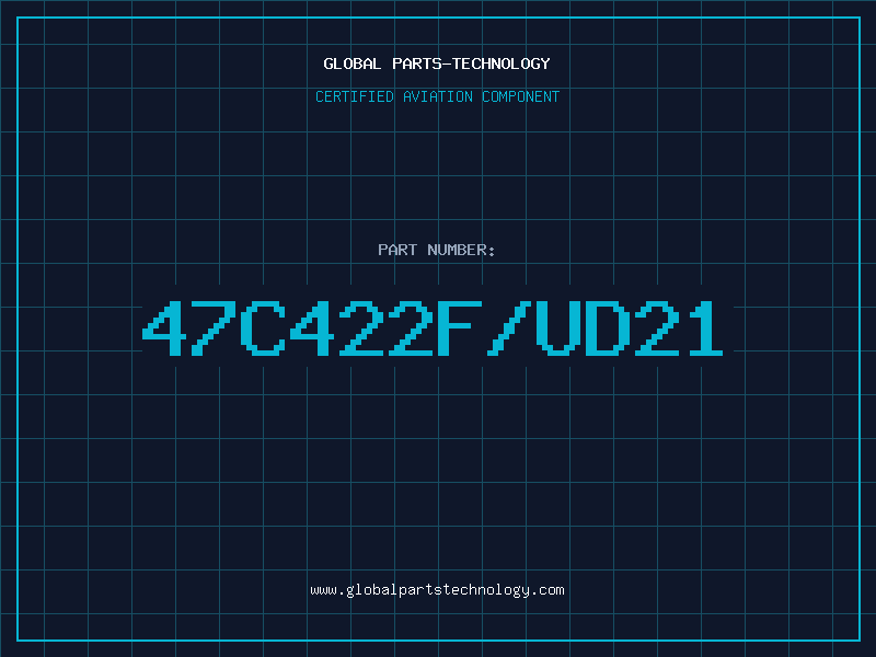 Aviation Part 47C422F/UD21