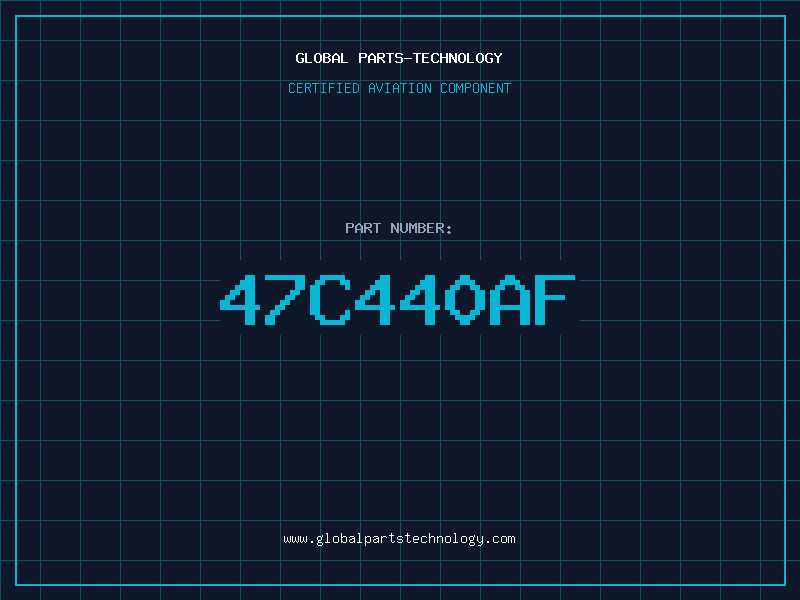 Aviation Part 47C440AF