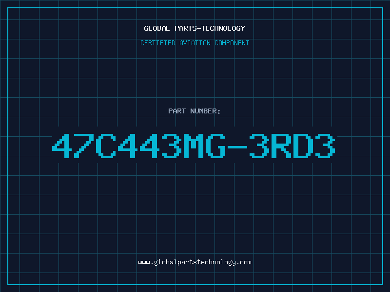 Aviation Part 47C443MG-3RD3