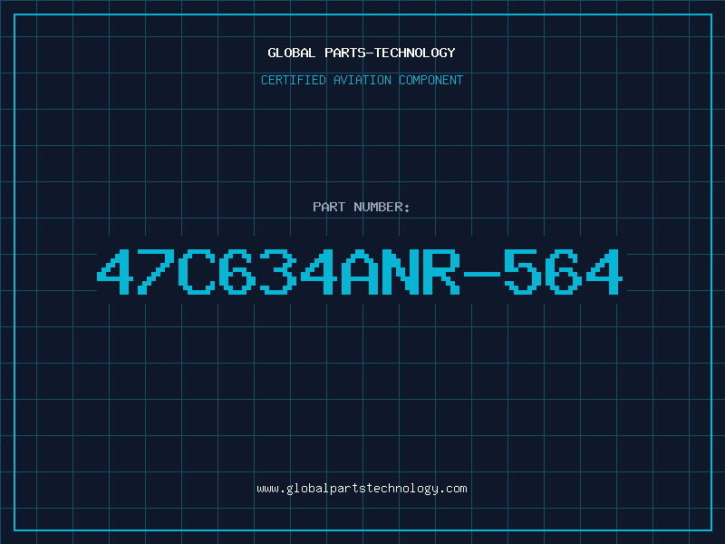 Aviation Part 47C634ANR-564
