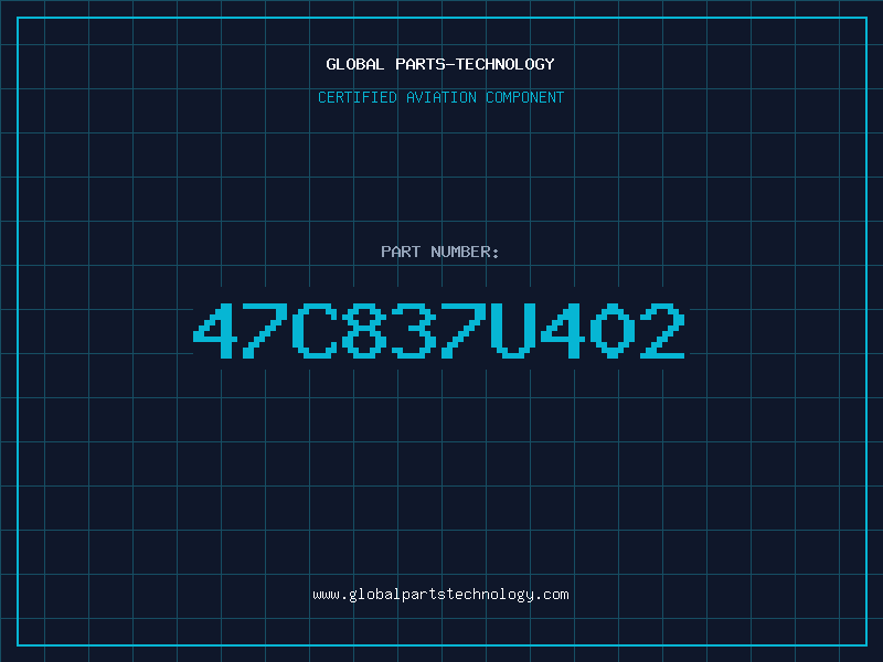 Aviation Part 47C837U402