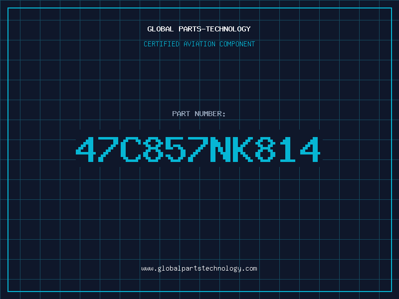 Aviation Part 47C857NK814