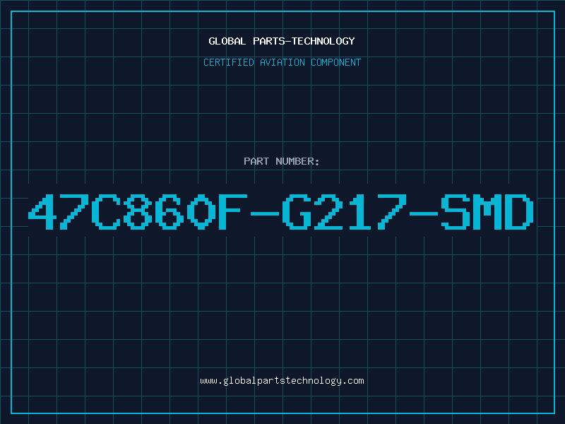 Aviation Part 47C860F-G217-SMD
