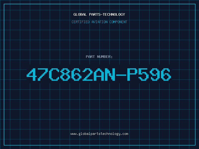 Aviation Part 47C862AN-P596