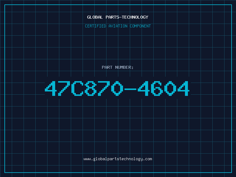 Aviation Part 47C870-4604