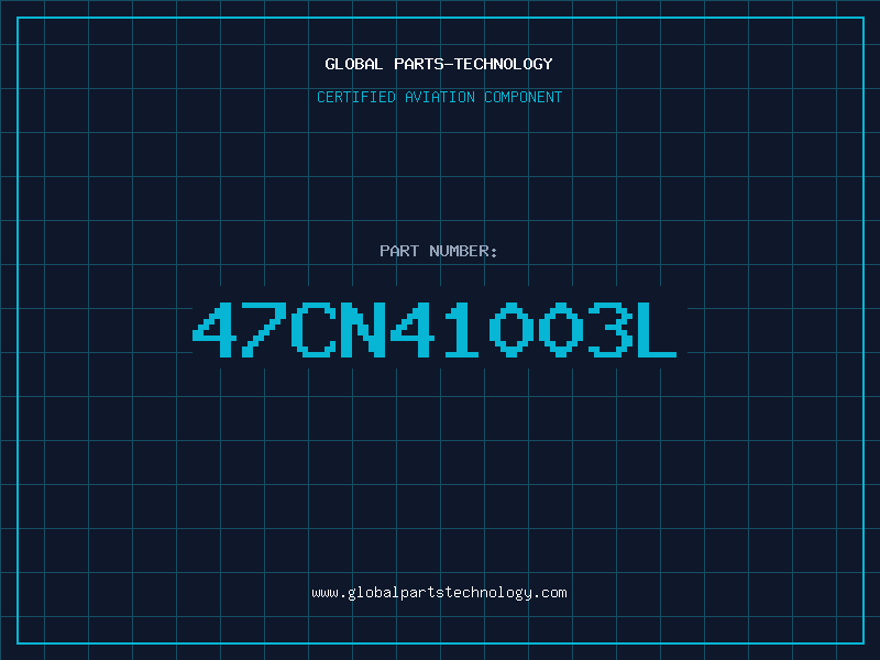 Aviation Part 47CN41003L