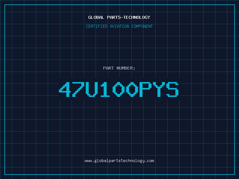 Aviation Part 47U100PYS