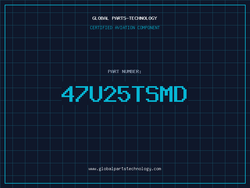 Aviation Part 47U25TSMD