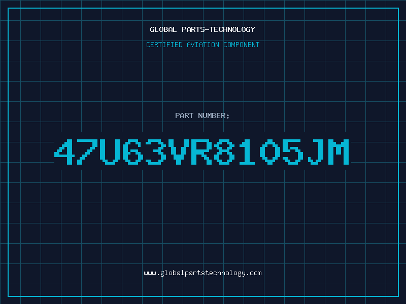 Aviation Part 47U63Vr8105JM