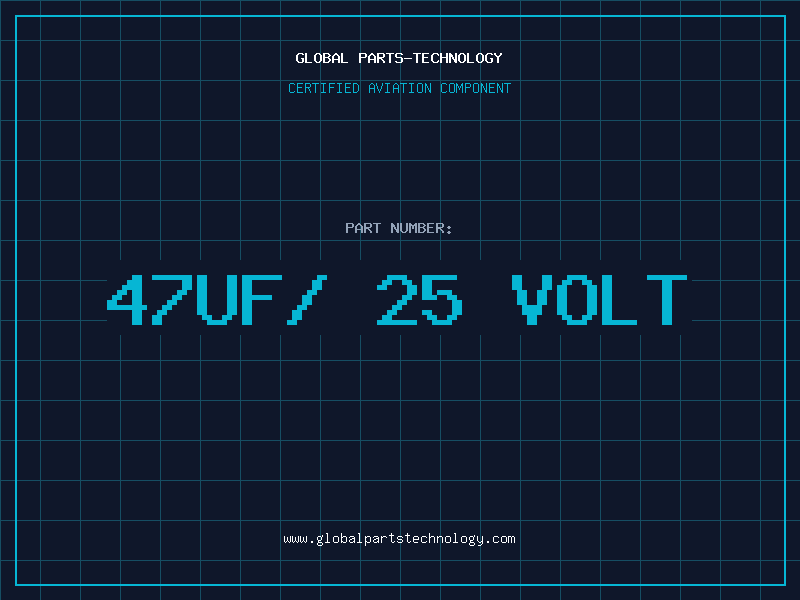 Aviation Part 47UF/ 25 VOLT