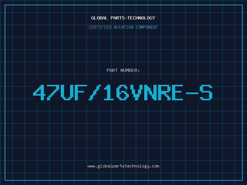 Aviation Part 47UF/16VNRE-S