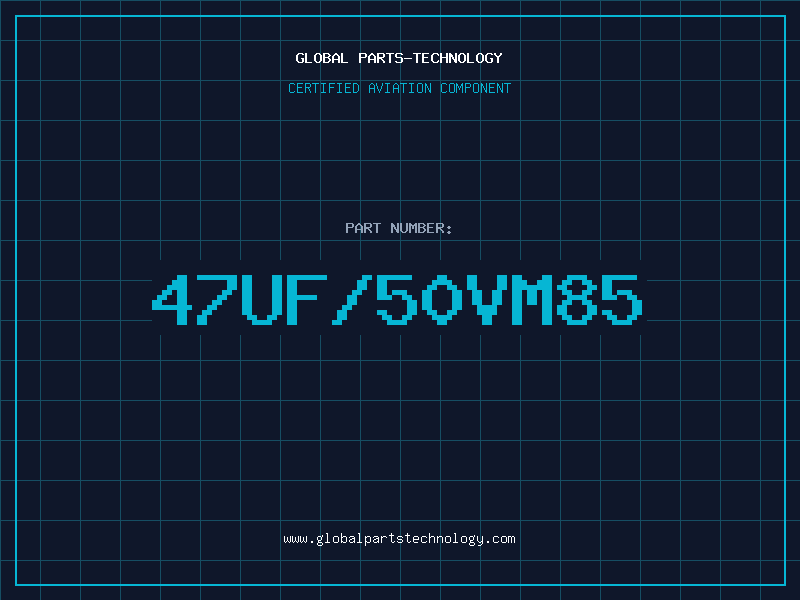 Aviation Part 47UF/50VM85