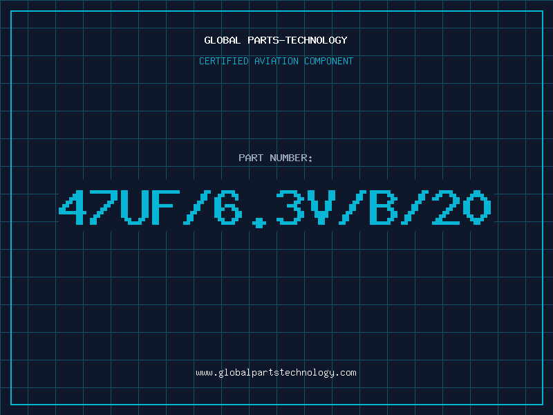 Aviation Part 47UF/6.3V/B/20