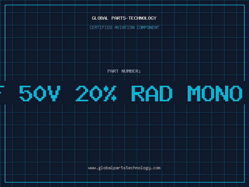 Aviation Part 47UF 50V 20% RAD MONO CAP