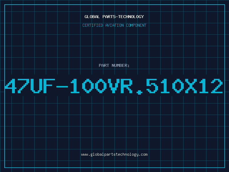 Aviation Part 47UF-100VR.510X12