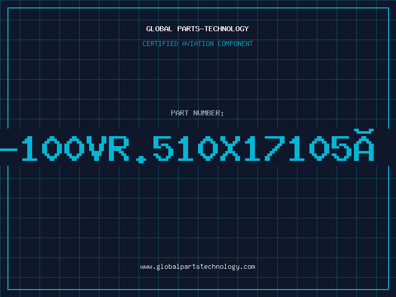 Aviation Part 47UF-100VR.510X17105ÂºRG