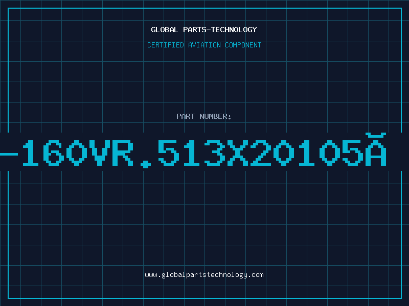 Aviation Part 47UF-160VR.513X20105ÂºRG