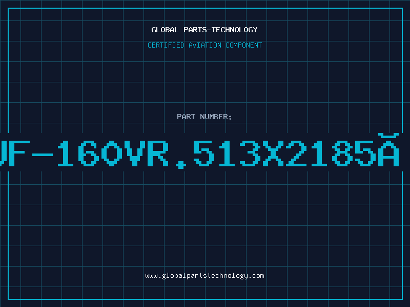 Aviation Part 47UF-160VR.513X2185Âº
