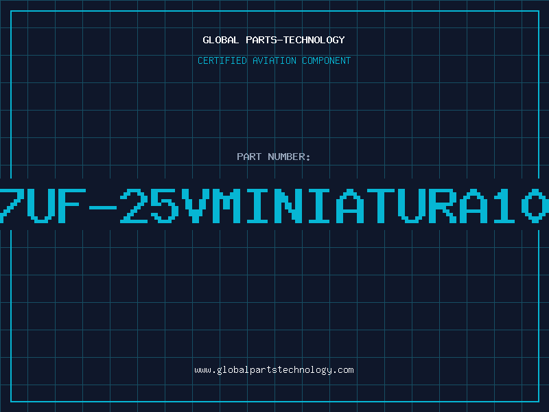 Aviation Part 47UF-25VMINIATURA105