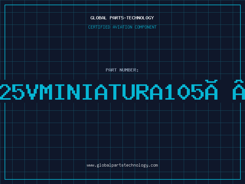 Aviation Part 47UF-25VMINIATURA105Âº+-20