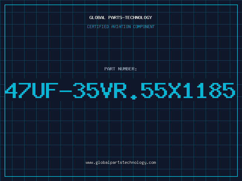 Aviation Part 47UF-35VR.55X1185