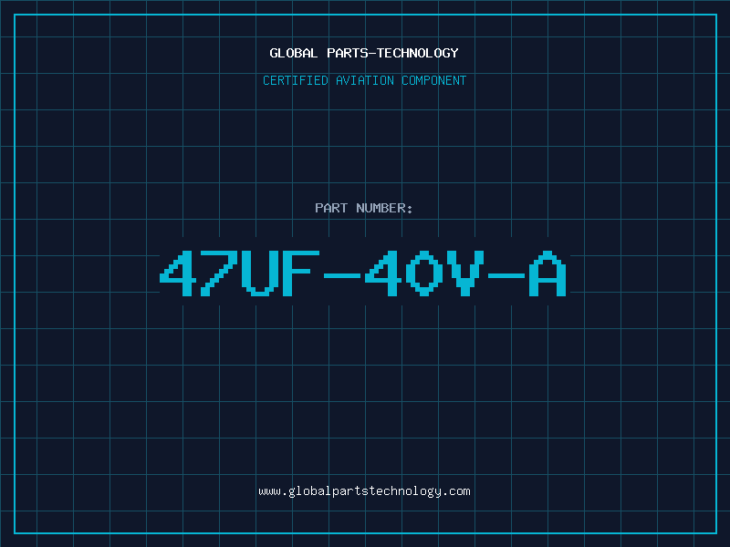 Aviation Part 47UF-40V-A