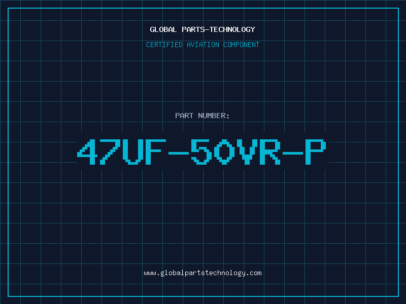 Aviation Part 47UF-50VR-P