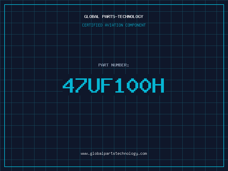 Aviation Part 47UF100H