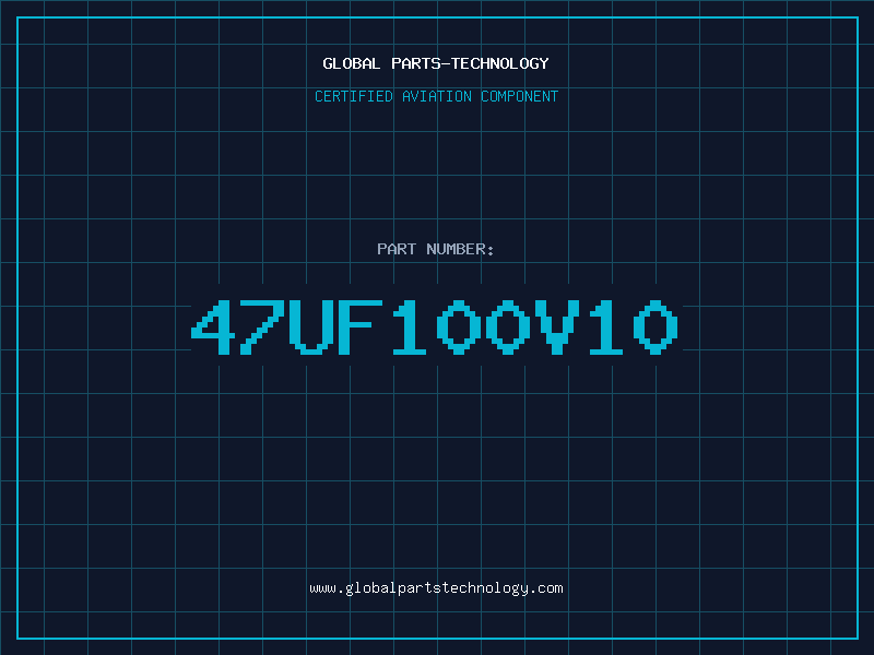 Aviation Part 47UF100V10