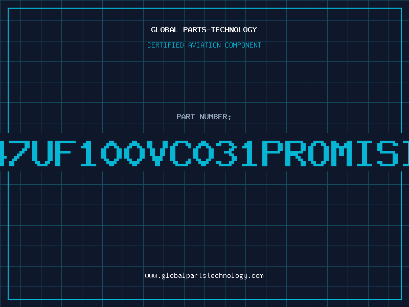 Aviation Part 47UF100VC031PROMISI