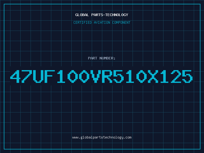 Aviation Part 47UF100VR510X125